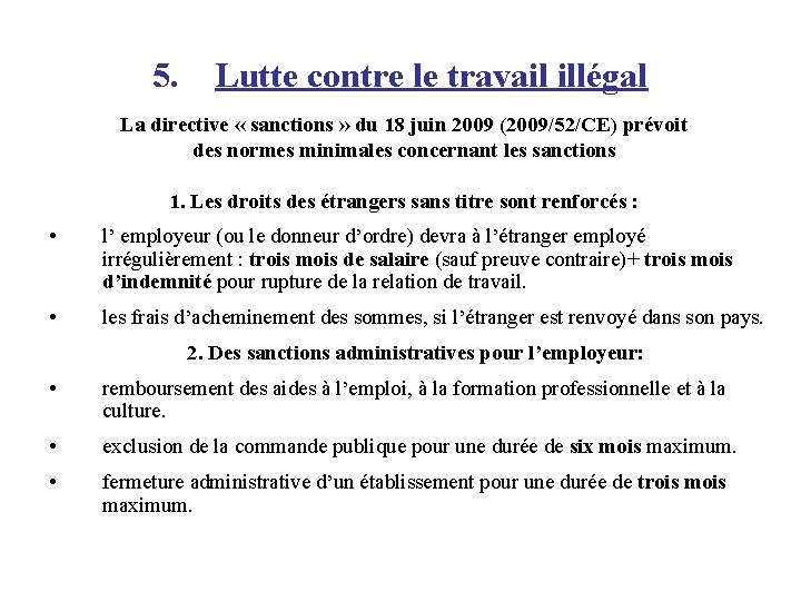 5. Lutte contre le travail illégal La directive « sanctions » du 18 juin