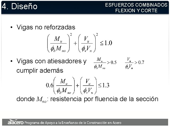 4. Diseño ESFUERZOS COMBINADOS FLEXION Y CORTE • Vigas no reforzadas • Vigas con 4. Diseño ESFUERZOS COMBINADOS FLEXION Y CORTE • Vigas no reforzadas • Vigas con