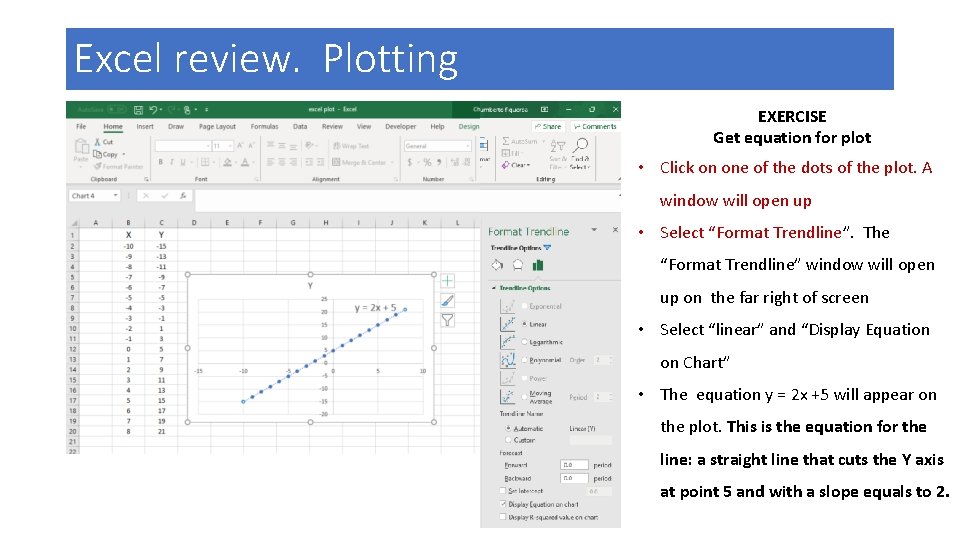 Excel review. Plotting EXERCISE Get equation for plot • Click on one of the