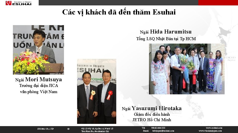 Các vị khách đã đến thăm Esuhai Ngài Hida Harumitsu Tổng LSQ Nhật Bản