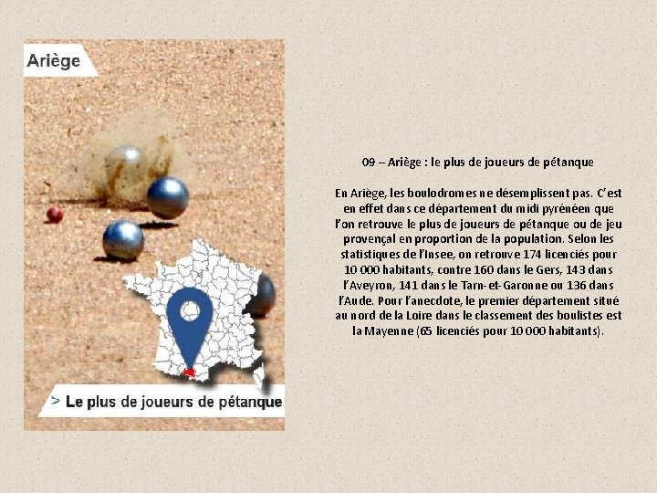 09 – Ariège : le plus de joueurs de pétanque En Ariège, les boulodromes