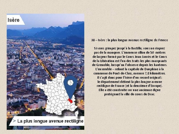 38 – Isère : la plus longue avenue rectiligne de France Si vous grimpez