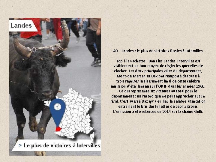 40 – Landes : le plus de victoires finales à Intervilles Top à la