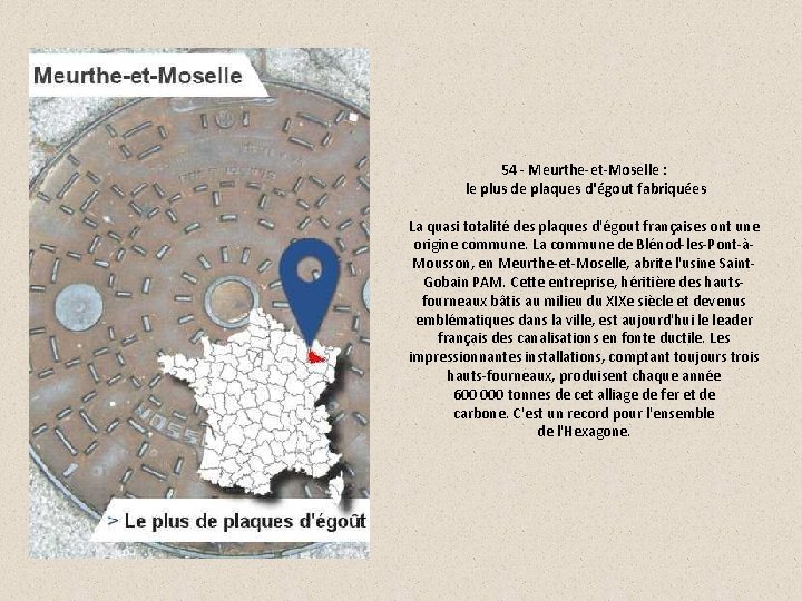 54 - Meurthe-et-Moselle : le plus de plaques d'égout fabriquées La quasi totalité des