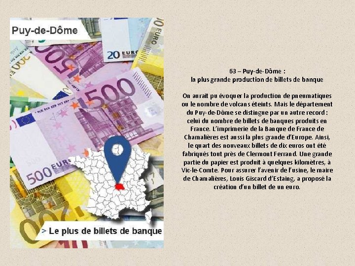 63 – Puy-de-Dôme : la plus grande production de billets de banque On aurait