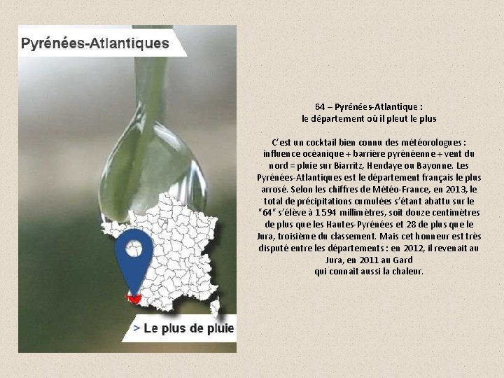 64 – Pyrénées-Atlantique : le département où il pleut le plus C’est un cocktail