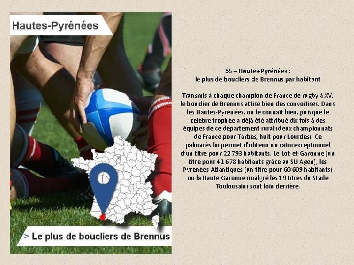 65 – Hautes-Pyrénées : le plus de boucliers de Brennus par habitant Transmis à
