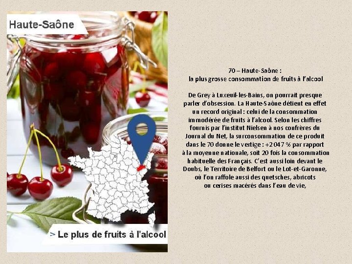 70 – Haute-Saône : la plus grosse consommation de fruits à l’alcool De Grey