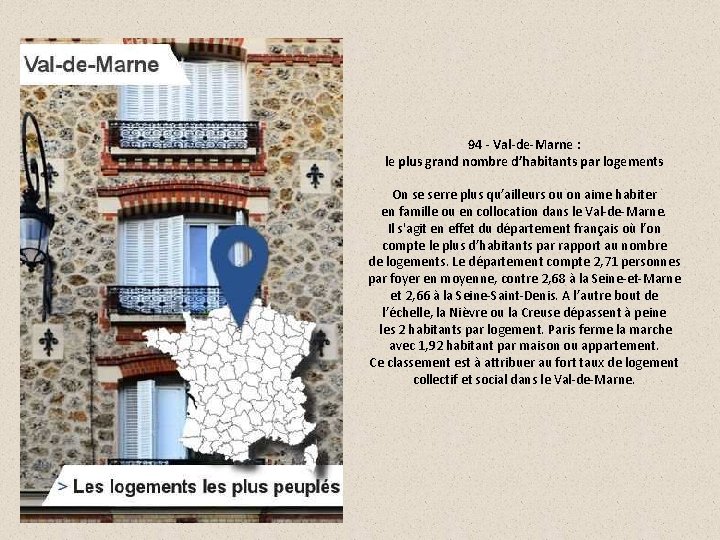 94 - Val-de-Marne : le plus grand nombre d’habitants par logements On se serre