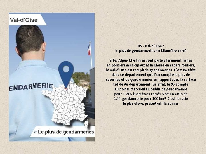 95 - Val-d’Oise : le plus de gendarmeries au kilomètre carré Si les Alpes-Maritimes
