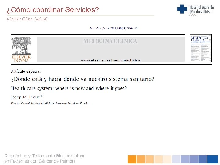¿Cómo coordinar Servicios? Vicente Giner Galvañ Alcoi 