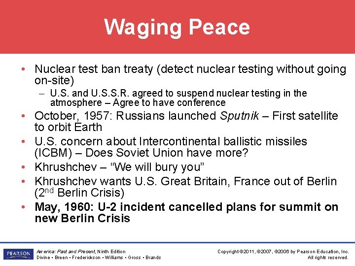 Waging Peace • Nuclear test ban treaty (detect nuclear testing without going on-site) –