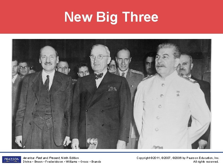 New Big Three America: Past and Present, Ninth Edition Divine • Breen • Frederickson