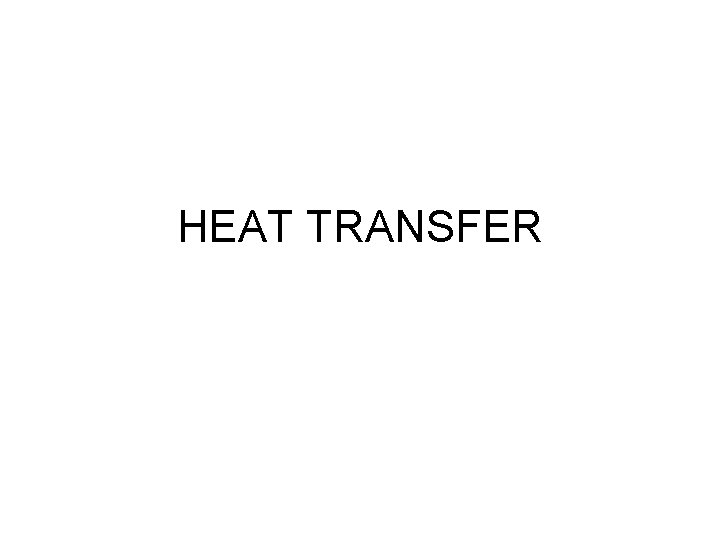 HEAT TRANSFER 