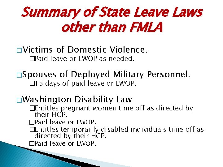 Summary of State Leave Laws other than FMLA � Victims of Domestic Violence. �Paid