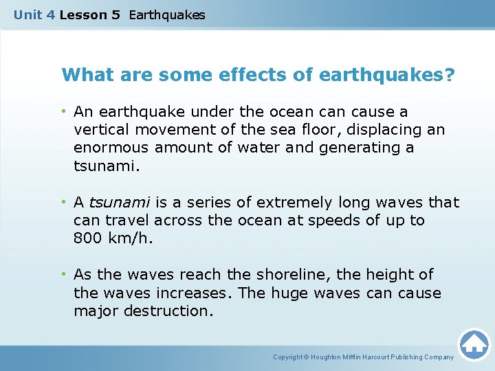 Unit 4 Lesson 5 Earthquakes What are some effects of earthquakes? • An earthquake
