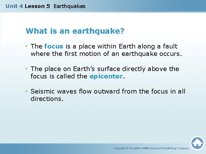 Unit 4 Lesson 5 Earthquakes What is an earthquake? • The focus is a