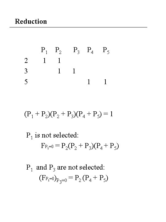 Reduction 2 3 5 P 1 P 2 1 1 1 P 3 P Reduction 2 3 5 P 1 P 2 1 1 1 P 3 P