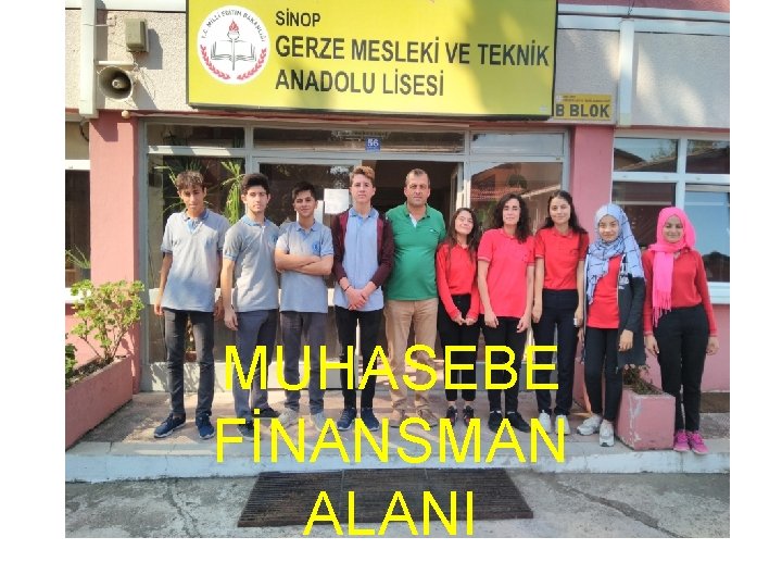 KONAKİZMİR MESLEKİ VETEKNİK ANADOLU LİSESİ MUHASEBE FİNANSMAN ALANI 