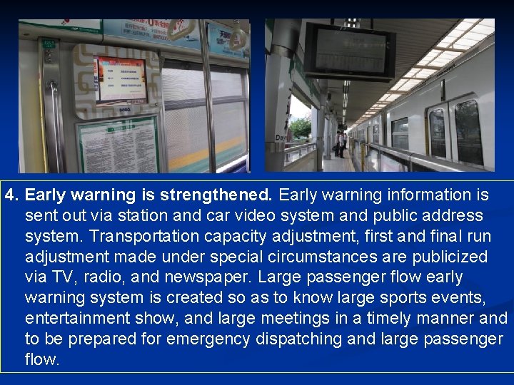 4. Early warning is strengthened. Early warning information is sent out via station and