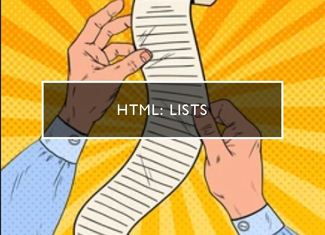 HTML: LISTS 