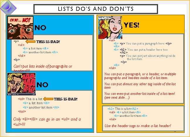 LISTS DO’S AND DON’TS NO <p> This is BAD! <ol> <li> a list item</li>