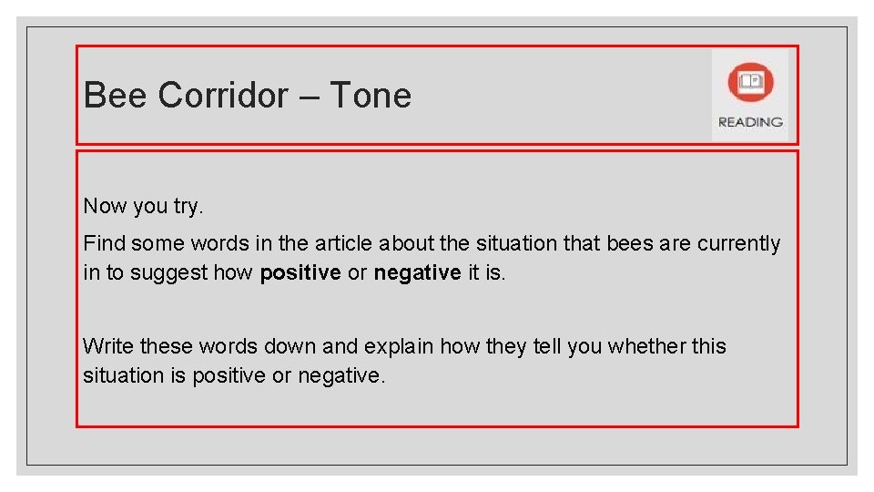 Bee Corridor – Tone Now you try. Find some words in the article about