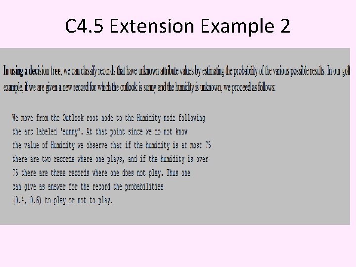 C 4. 5 Extension Example 2 