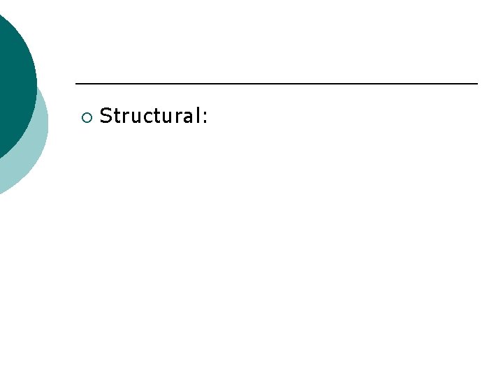 ¡ Structural: 