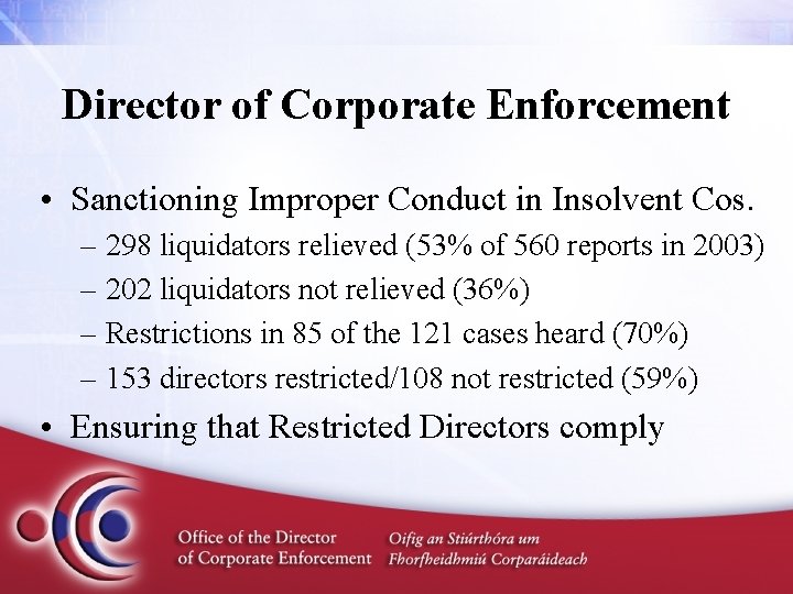 Director of Corporate Enforcement • Sanctioning Improper Conduct in Insolvent Cos. – 298 liquidators