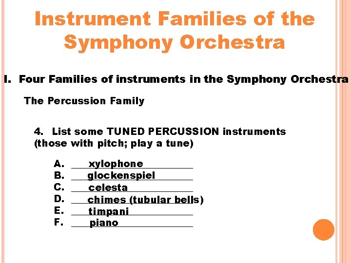 Instrument Families of the Symphony Orchestra I. Four Families of instruments in the Symphony