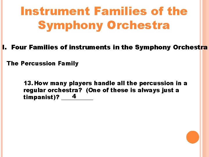Instrument Families of the Symphony Orchestra I. Four Families of instruments in the Symphony