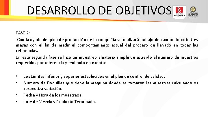 DESARROLLO DE OBJETIVOS FASE 2: Con la ayuda del plan de producción de la