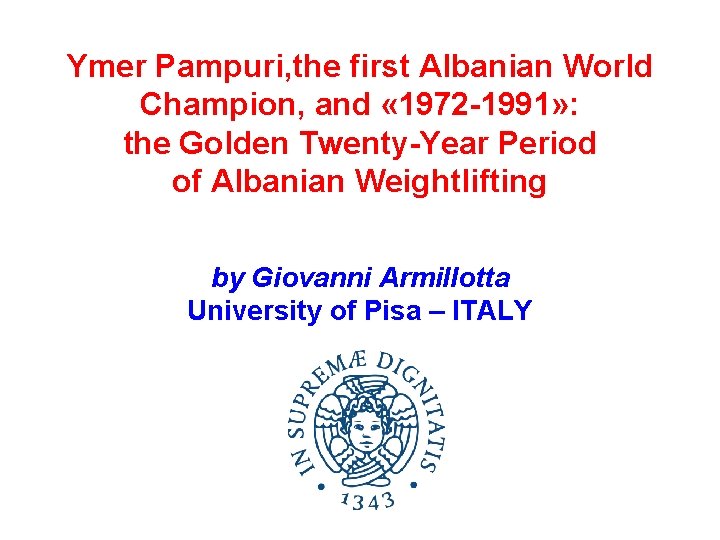 Ymer Pampuri, the first Albanian World Champion, and « 1972 -1991» : the Golden