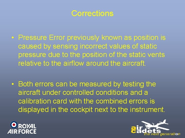 Corrections • Pressure Error previously known as position is caused by sensing incorrect values Corrections • Pressure Error previously known as position is caused by sensing incorrect values