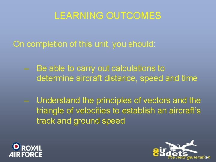 LEARNING OUTCOMES On completion of this unit, you should: – Be able to carry LEARNING OUTCOMES On completion of this unit, you should: – Be able to carry
