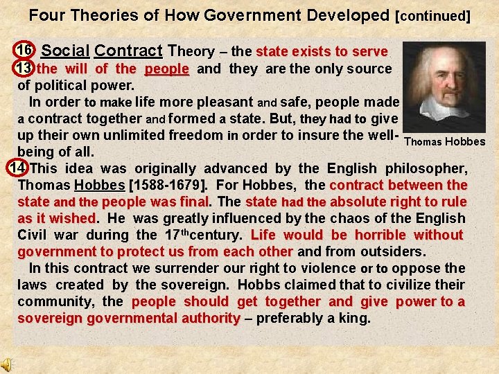 Four Theories of How Government Developed [continued] 16 4. Social Contract Theory – the