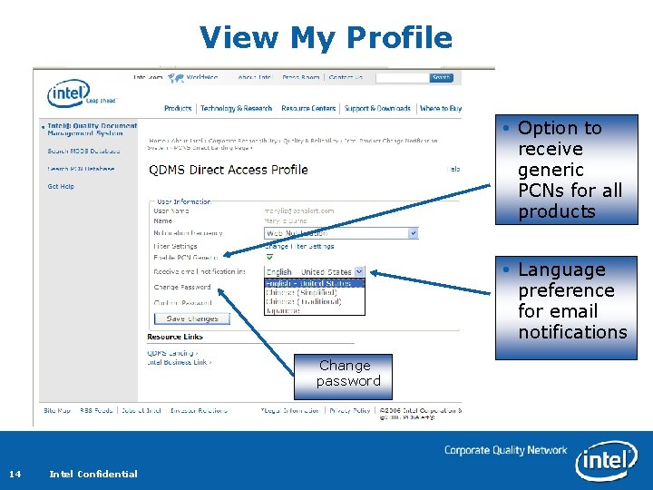 View My Profile Option to receive generic PCNs for all products Language preference for