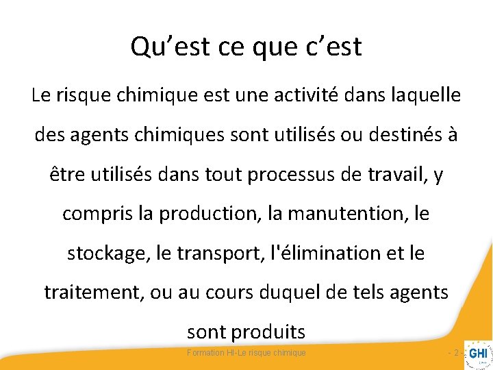 Qu’est ce que c’est Le risque chimique est une activité dans laquelle des agents Qu’est ce que c’est Le risque chimique est une activité dans laquelle des agents