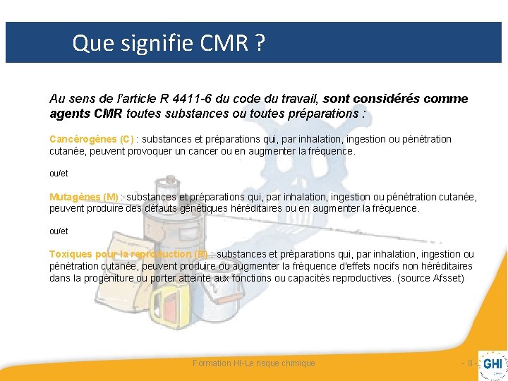 Que signifie CMR ? Au sens de l’article R 4411 -6 du code du Que signifie CMR ? Au sens de l’article R 4411 -6 du code du