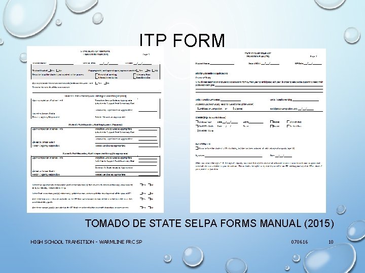 ITP FORM TOMADO DE STATE SELPA FORMS MANUAL (2015) HIGH SCHOOL TRANSITION - WARMLINE