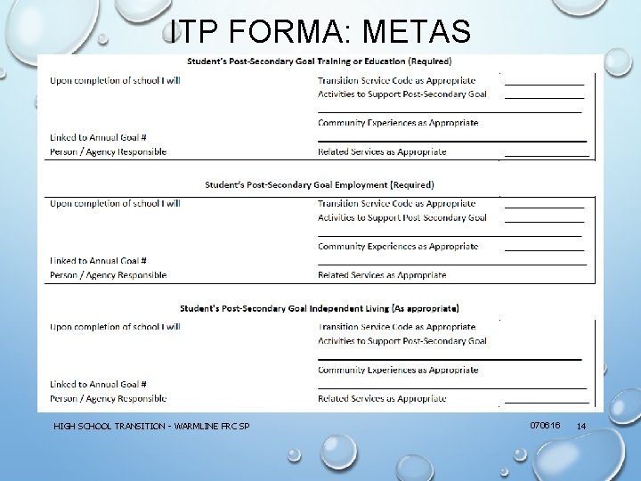 ITP FORMA: METAS • HIGH SCHOOL TRANSITION - WARMLINE FRC SP 070616 14 