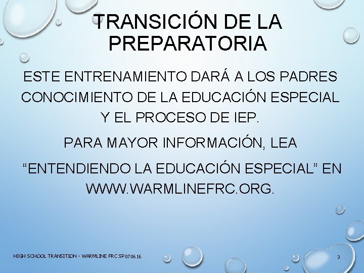 TRANSICIÓN DE LA PREPARATORIA ESTE ENTRENAMIENTO DARÁ A LOS PADRES CONOCIMIENTO DE LA EDUCACIÓN