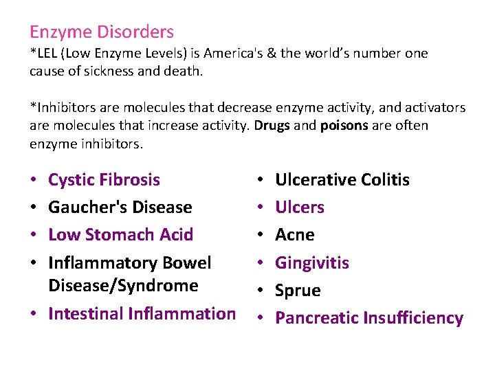 Enzyme Disorders *LEL (Low Enzyme Levels) is America's & the world’s number one cause