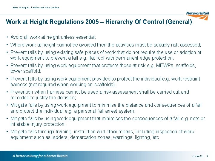 Work at Height – Ladders and Step Ladders Work at Height Regulations 2005 –