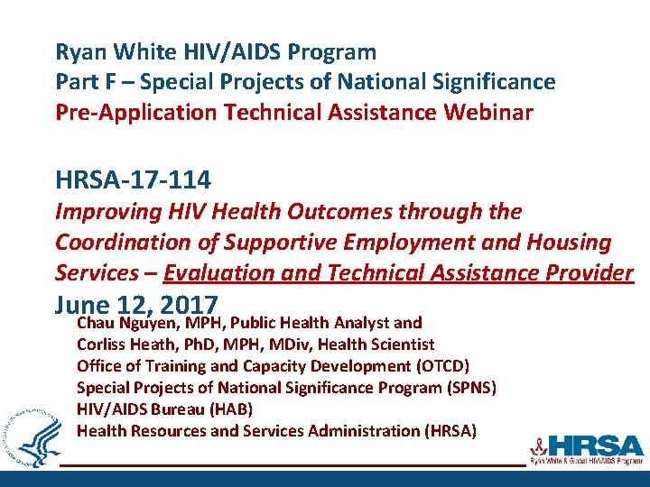 Ryan White HIV/AIDS Program Part F – Special Projects of National Significance Pre-Application Technical