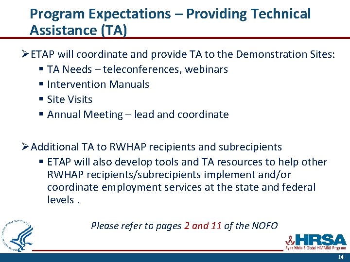 Program Expectations – Providing Technical Assistance (TA) ØETAP will coordinate and provide TA to