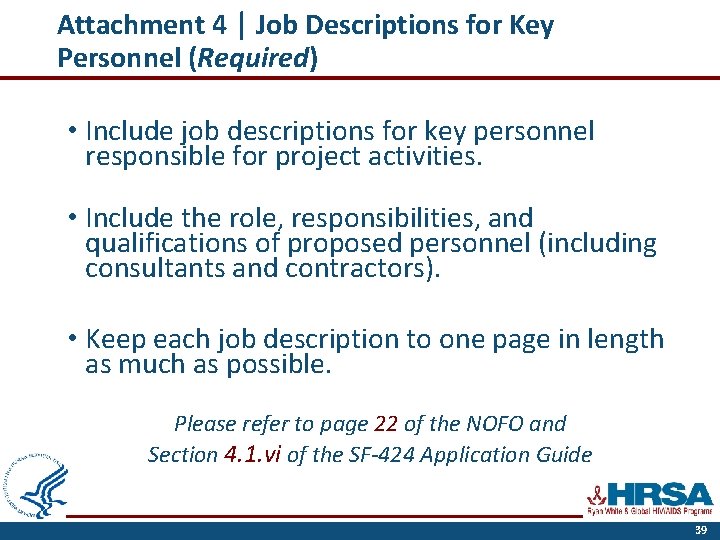 Attachment 4 | Job Descriptions for Key Personnel (Required) • Include job descriptions for