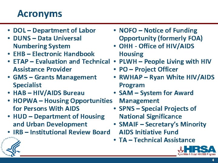 Acronyms • • DOL – Department of Labor • DUNS – Data Universal •