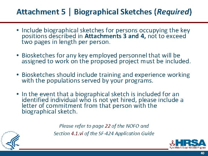 Attachment 5 | Biographical Sketches (Required) • Include biographical sketches for persons occupying the